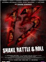 Shake Rattle Roll 13