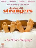 Sleeping with Strangers在线观看和下载