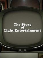 The Story of Light Entertainment