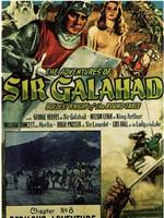 The Adventures of Sir Galahad在线观看和下载