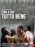 Fino a qui tutto bene在线观看和下载