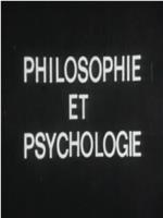 Philosophie et psychologie在线观看和下载