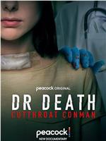 Dr. Death: Cutthroat Conman在线观看和下载