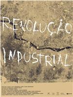 Revolução Industrial在线观看和下载