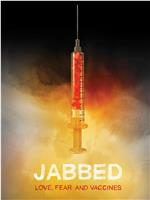 Jabbed: Love, Fear and Vaccines在线观看