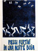 Passi furtivi in una notte boia在线观看和下载