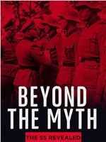 Beyond the Myth: The SS Unveiled Season 1在线观看和下载