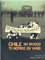 Chile, no invoco tu nombre en vano在线观看和下载