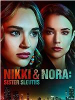 Nikki & Nora: Sister Sleuths在线观看和下载